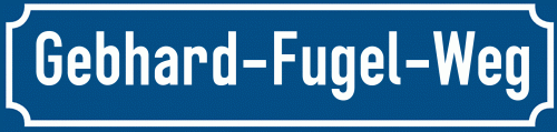 Straßenschild Gebhard-Fugel-Weg zum kostenlosen Download