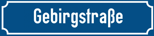 Straßenschild Gebirgstraße
