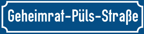 Straßenschild Geheimrat-Püls-Straße