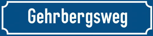 Straßenschild Gehrbergsweg