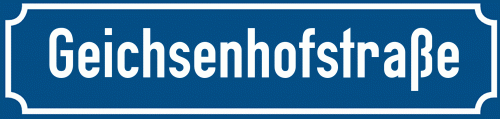Straßenschild Geichsenhofstraße