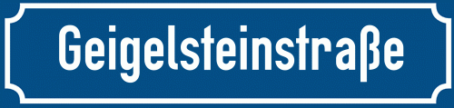 Straßenschild Geigelsteinstraße zum kostenlosen Download