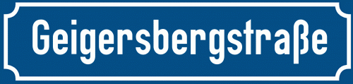 Straßenschild Geigersbergstraße