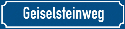 Straßenschild Geiselsteinweg