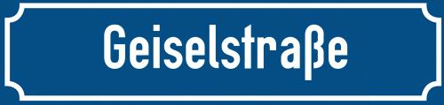 Straßenschild Geiselstraße