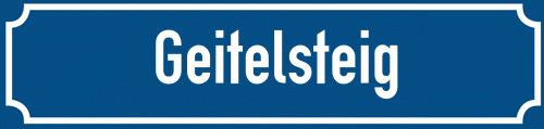 Straßenschild Geitelsteig