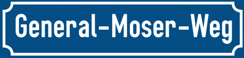 Straßenschild General-Moser-Weg zum kostenlosen Download