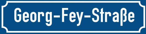 Straßenschild Georg-Fey-Straße