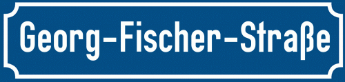 Straßenschild Georg-Fischer-Straße