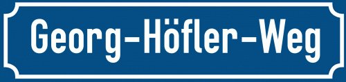 Straßenschild Georg-Höfler-Weg