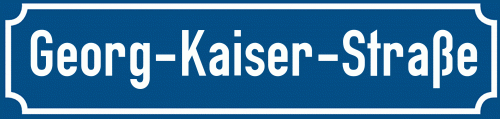 Straßenschild Georg-Kaiser-Straße