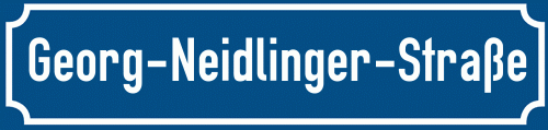 Straßenschild Georg-Neidlinger-Straße