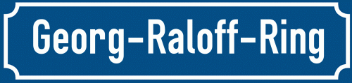 Straßenschild Georg-Raloff-Ring