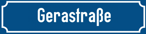 Straßenschild Gerastraße