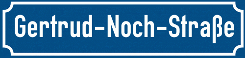 Straßenschild Gertrud-Noch-Straße