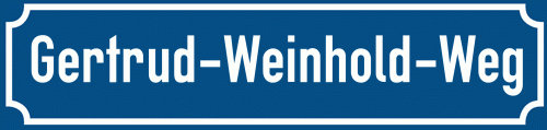 Straßenschild Gertrud-Weinhold-Weg