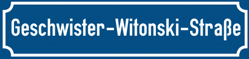Straßenschild Geschwister-Witonski-Straße