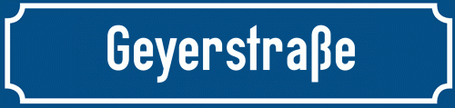 Straßenschild Geyerstraße