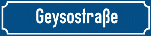 Straßenschild Geysostraße