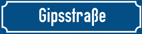 Straßenschild Gipsstraße