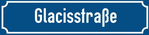 Straßenschild Glacisstraße