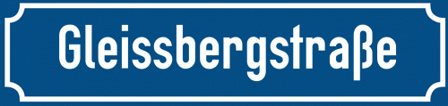 Straßenschild Gleissbergstraße zum kostenlosen Download