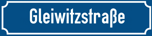 Straßenschild Gleiwitzstraße
