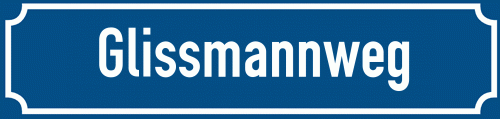 Straßenschild Glissmannweg