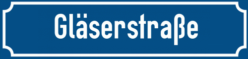 Straßenschild Gläserstraße