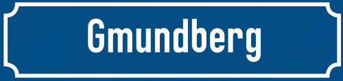 Straßenschild Gmundberg zum kostenlosen Download