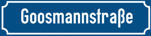 Straßenschild Goosmannstraße
