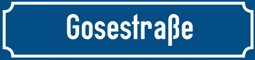 Straßenschild Gosestraße