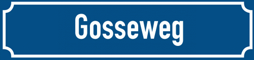 Straßenschild Gosseweg
