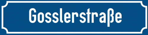 Straßenschild Gosslerstraße zum kostenlosen Download