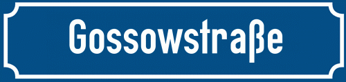 Straßenschild Gossowstraße