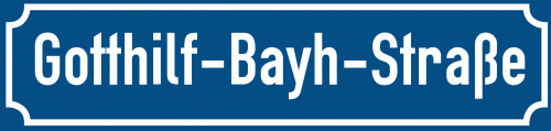 Straßenschild Gotthilf-Bayh-Straße