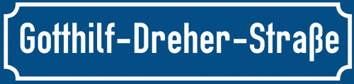 Straßenschild Gotthilf-Dreher-Straße