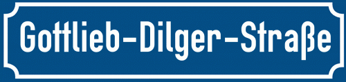 Straßenschild Gottlieb-Dilger-Straße