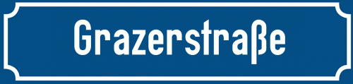 Straßenschild Grazerstraße