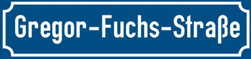 Straßenschild Gregor-Fuchs-Straße
