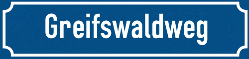 Straßenschild Greifswaldweg