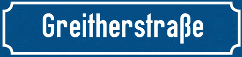 Straßenschild Greitherstraße