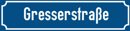 Straßenschild Gresserstraße