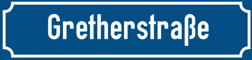 Straßenschild Gretherstraße