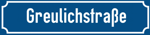Straßenschild Greulichstraße