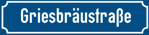 Straßenschild Griesbräustraße