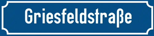 Straßenschild Griesfeldstraße