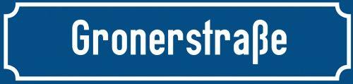 Straßenschild Gronerstraße