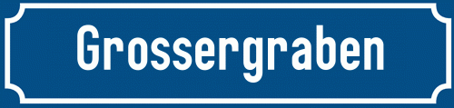 Straßenschild Grossergraben