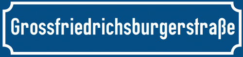 Straßenschild Grossfriedrichsburgerstraße